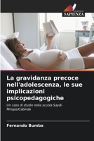 La gravidanza precoce nell'adolescenza, le sue implicazioni psicopedagogiche (Italian Edition) 6209536840 Book Cover