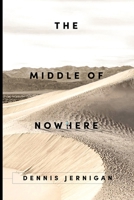 The Middle of Nowhere 1948772159 Book Cover