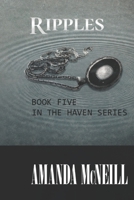 Ripples: book five in the Haven series B091F18MXN Book Cover