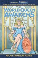 The World Queen Awakens (The Chronicles of Aarastad) 0981677088 Book Cover