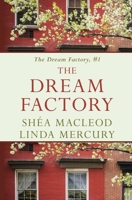 The Dream Factory B08BDYB5MR Book Cover