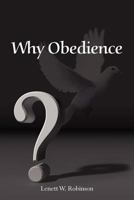 Why Obedience 1477114548 Book Cover