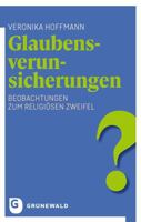 Glaubensverunsicherungen: Beobachtungen Zum Religiosen Zweifel 3786733619 Book Cover