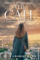 The Call: Confronting the Shadows of Darkness (River Trilogy) B0F57QG5SK Book Cover