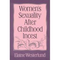 Women's Sexuality After Childhood Incest 0393701417 Book Cover