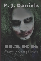 Dark: Poetry compilation B08LNBHH39 Book Cover