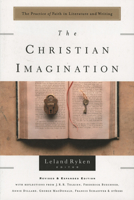 The Christian Imagination: The Practice of Faith in Literature and Writing (Writers' Palette Book) 0877881235 Book Cover