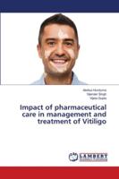 Impact of pharmaceutical care in management and treatment of Vitiligo 6202803576 Book Cover