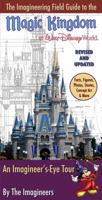 The Imagineering Field Guide to the Magic Kingdom at Walt Disney World