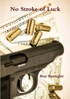 No Stroke of Luck 1329889681 Book Cover