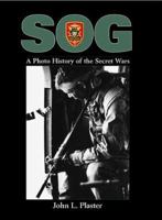 SOG: A Photo History of the Secret Wars 1581600585 Book Cover
