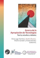 Acerca de la apropiación de tecnologías: Teoría, estudios y debates 9874664738 Book Cover