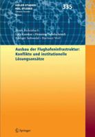 Ausbau der Flughafeninfrastruktur: Konflikte und institutionelle Lösungsansätze 354029418X Book Cover