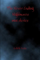 The Never Ending Nightmares mini stories 1300334800 Book Cover