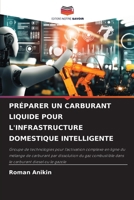 Préparer Un Carburant Liquide Pour l'Infrastructure Domestique Intelligente (French Edition) 6209735401 Book Cover