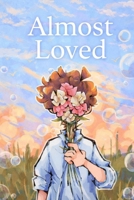 Almost Loved: I owe myself an apology B0GC6T9Q3V Book Cover