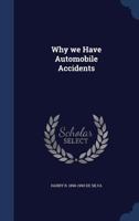 Why we Have Automobile Accidents 134020391X Book Cover
