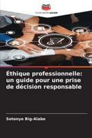 Éthique professionnelle: un guide pour une prise de décision responsable 6209386539 Book Cover