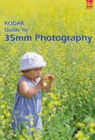 Kodak Guide to 35mm Photography: Techniques for Better Pictures 087985801X Book Cover