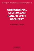 Orthonormal Systems and Banach Space Geometry (Encyclopedia of Mathematics and its Applications) 0521054311 Book Cover