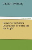 A Romany of the Snows 1532724799 Book Cover