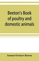 Beeton's Book Of Poultry And Domestic Animals 935389980X Book Cover