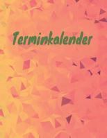 Terminkalender: A4 Kalender f�r t�gliche Termine - Ziele & Erfolge - Schnellbewertung f�r jeden Tag - 52 Wochen - 365 Tage - Softcover 1076813402 Book Cover