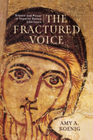 The Fractured Voice: Silence and Power in Imperial Roman Literature 0299345300 Book Cover