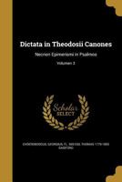 Dictata in Theodosii Canones: Necnon Epimerismi in Psalmos; Volumen 3 136182798X Book Cover