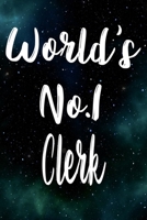 Worlds No.1 Clerk: The perfect gift for the professional in your life - Funny 119 page lined journal! 1710627840 Book Cover