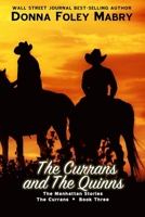 The Currans and The Quinns: The Currans, Book Three 1979957592 Book Cover