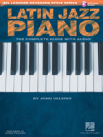 Latin Jazz Piano: Hal Leonard Keyboard Style Series 1423417410 Book Cover