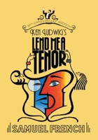 Lend me a tenor: A comedy (Acting Edition) 0573691215 Book Cover