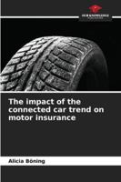 The impact of the connected car trend on motor insurance 6200738319 Book Cover