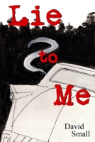 Lie to Me 172056048X Book Cover