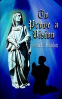 To Prove a Vision 1410747948 Book Cover