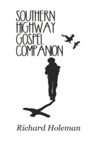 Southern Highway Gospel Companion 1983042447 Book Cover