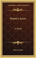 Penny's acres;: A novel 0548391238 Book Cover