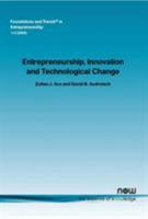 Entrepreneurship, Innovation and Technological Change (Foundations and Trends(R) in Entrepreneurship) 1933019182 Book Cover