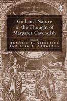 God and Nature in the Thought of Margaret Cavendish 1472439619 Book Cover