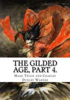 The Gilded Age, Part 4 1725737000 Book Cover