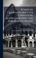 Römische Quartalschrift FÃ1/4r Christliche Altertumskunde Und Kirchengeschichte (German Edition) 1023932121 Book Cover