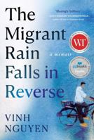 The Migrant Rain Falls in Reverse: A Memory of Vietnam 1640097651 Book Cover