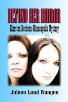 Beyond Her Mirror: A Minneapolis Mystery 1540322785 Book Cover