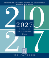 2027: A Book of Grace-Filled Days 0829458549 Book Cover