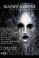 Sanitarium Issue #39: Sanitarium Magazine #39 (2015) B08T7LVZX4 Book Cover