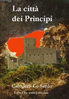 La citt� dei Pr�ncipi 1326941542 Book Cover