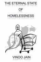 The Eternal State of Homelessness 098551714X Book Cover