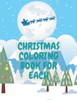 Christmas Coloring Book For Each: Coloring Book For Kids with Fun Easy A-Z Prefect for Gift B08NF1NGPZ Book Cover