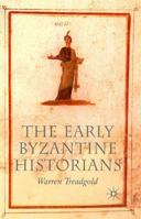 The Early Byzantine Historians 1403934584 Book Cover
